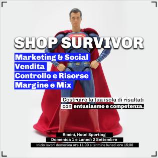 CORSO DI FORMAZIONE – SHOP SURVIVOR 1 / 2 SETTEMBRE 2019